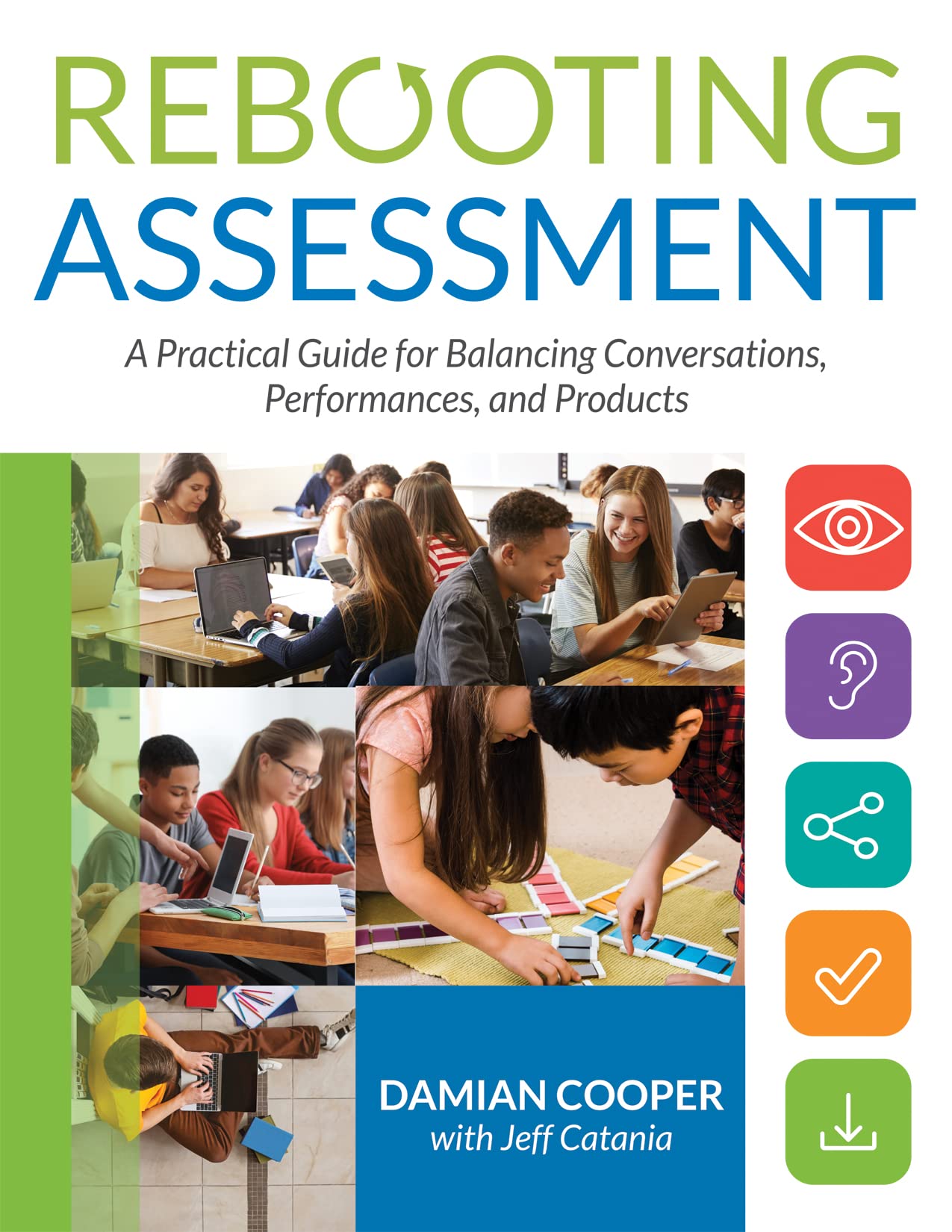 Rebooting Assessment: A Practical Guide for Balancing...