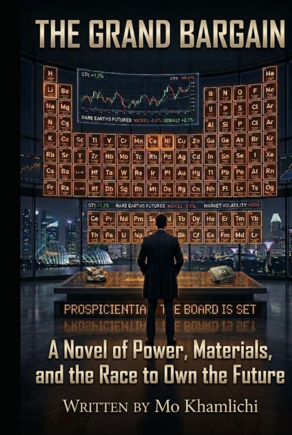 THE GRAND BARGAIN: A Novel of Power, Materials and the Race to Own the Future (Prospicientia - Kairos Series)