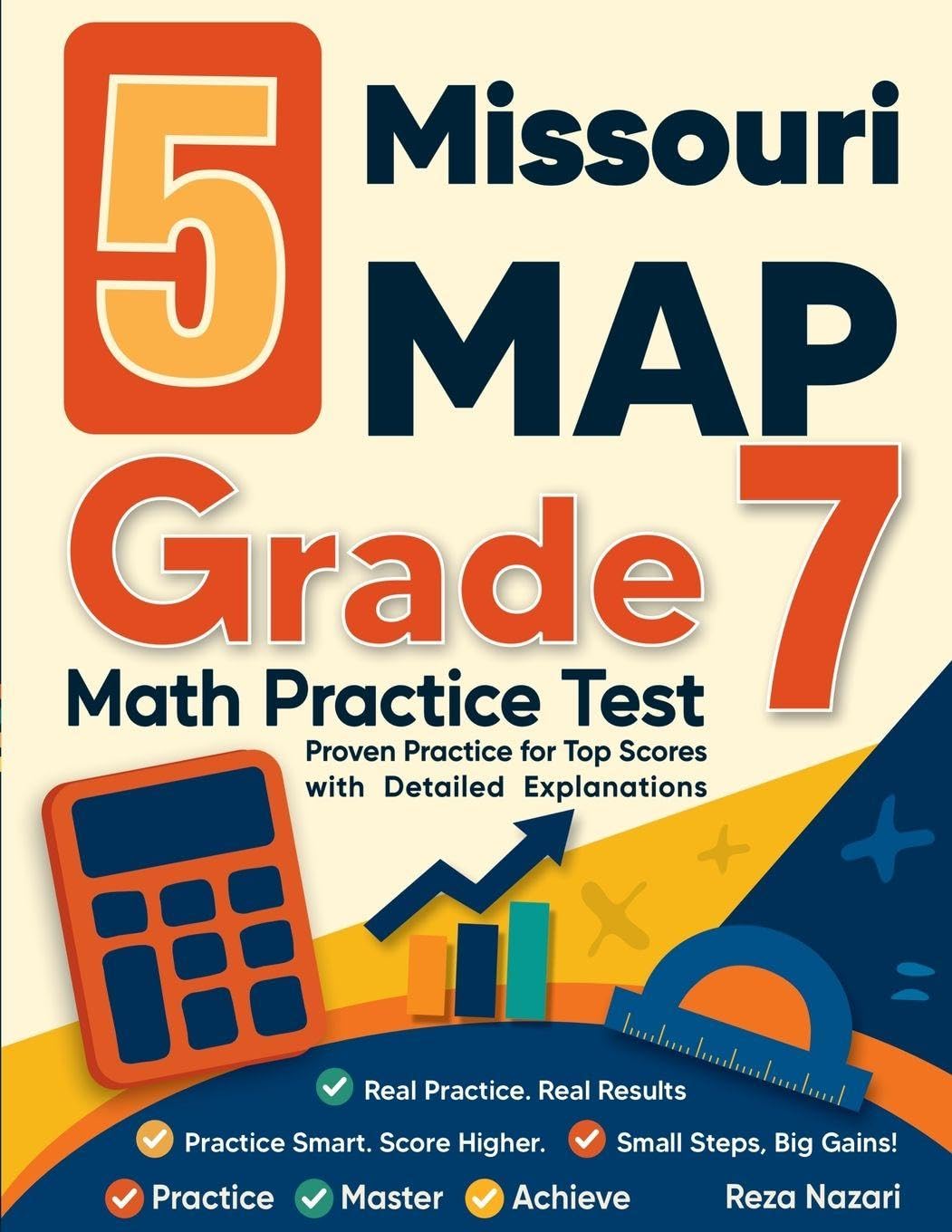 5 Missouri MAP Grade 7 Math Practice Tests: Proven Practice for Top Scores with Detailed Explanations