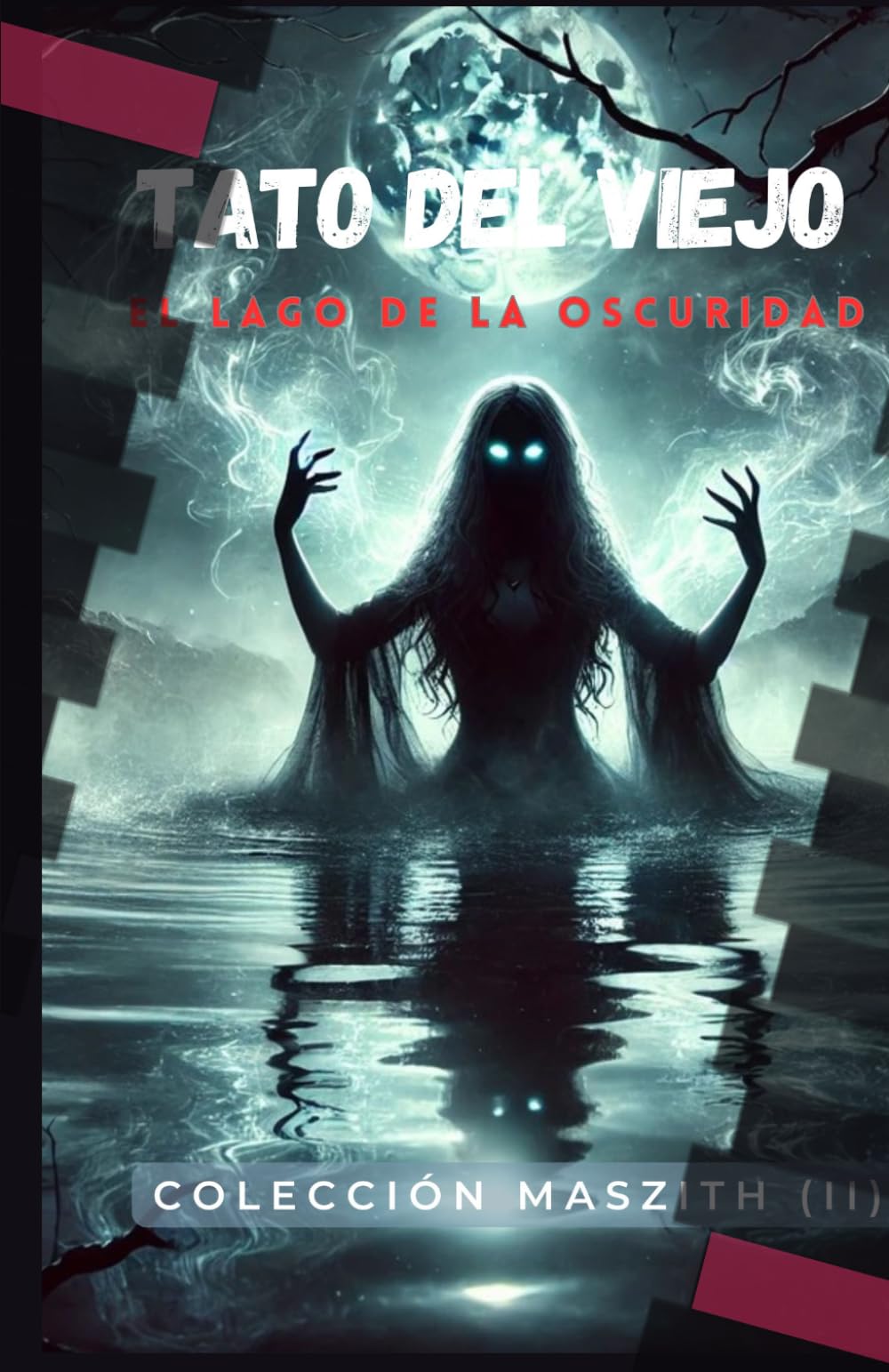 El lago de la oscuridad: Colección Maszith II