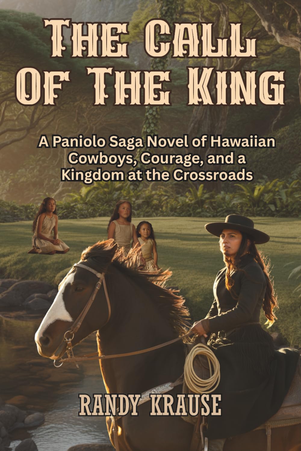The Call of the King: A Paniolo Saga Novel (The Paniolo Saga)