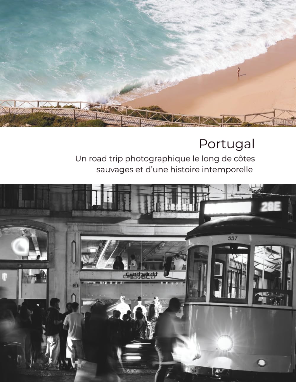 Portugal - Un road trip photographique le long de côtes sauvages et d’une histoire intemporelle: Nature | Nostalgie | Nuances