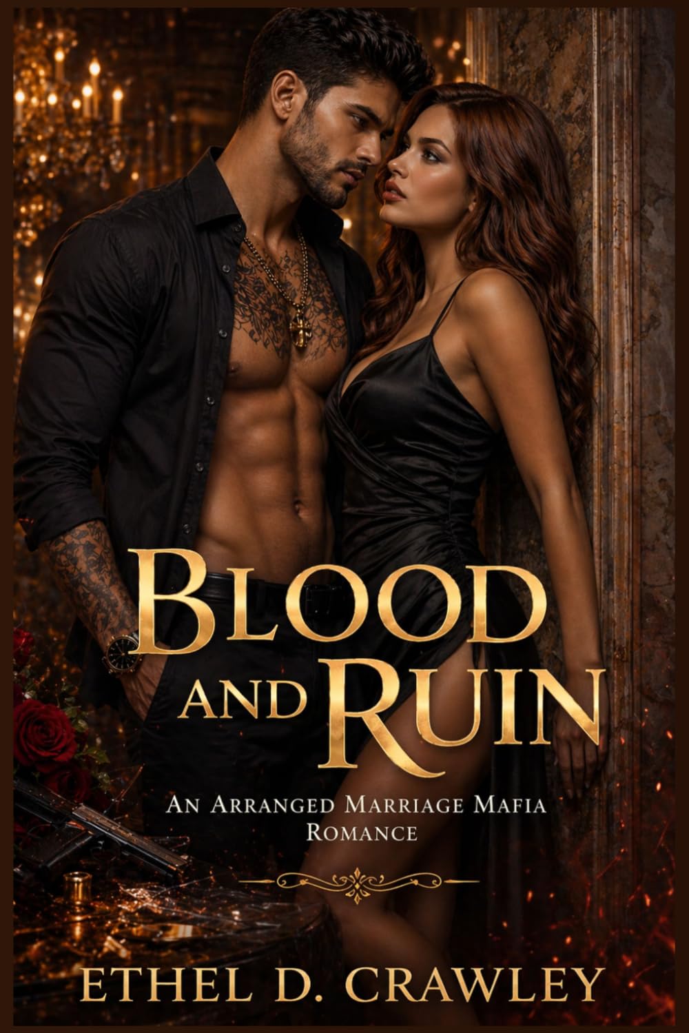 Blood And Ruin: An Arranged Marriage Mafia Romance