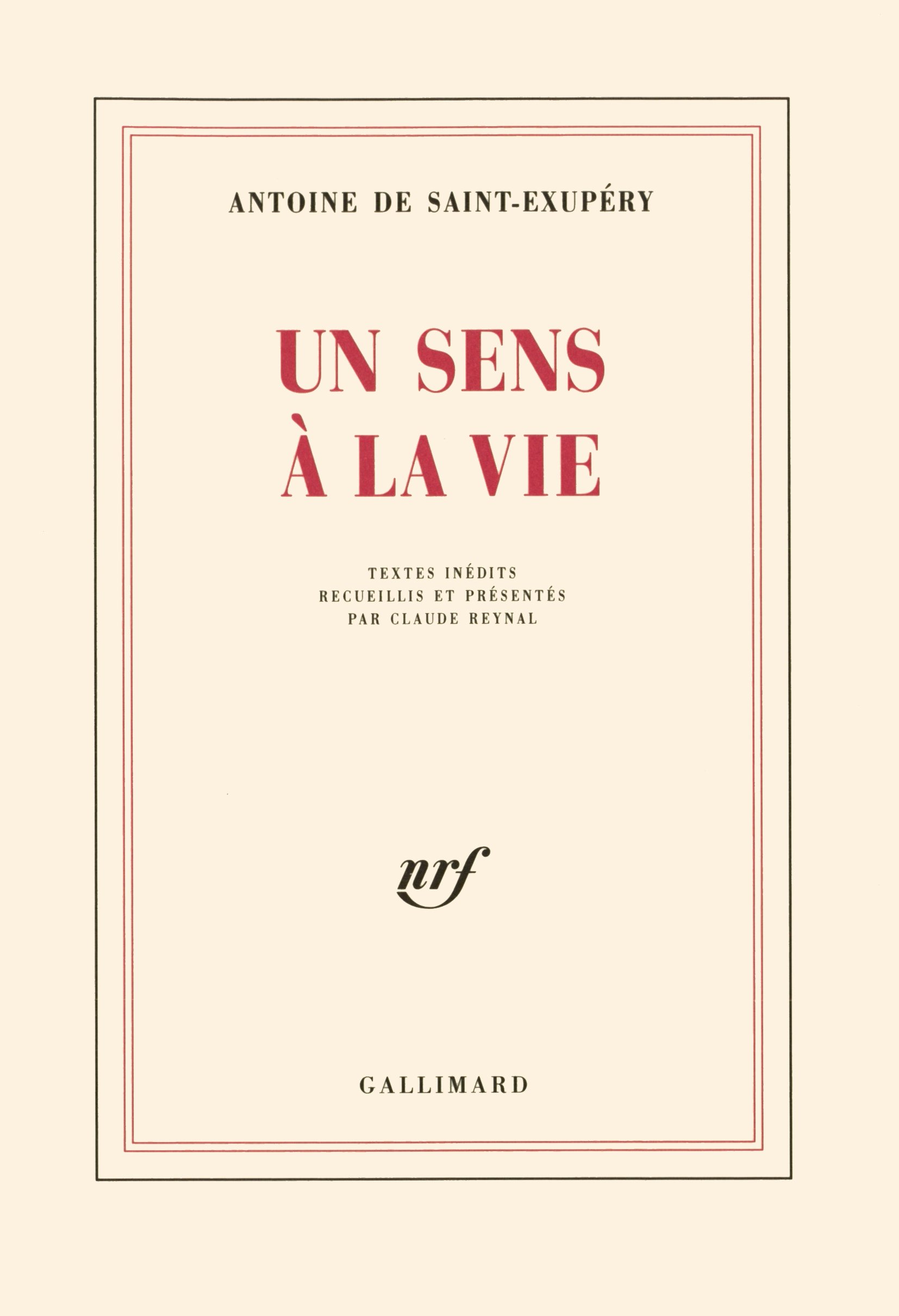 Un sens à la vie: Textes inédits