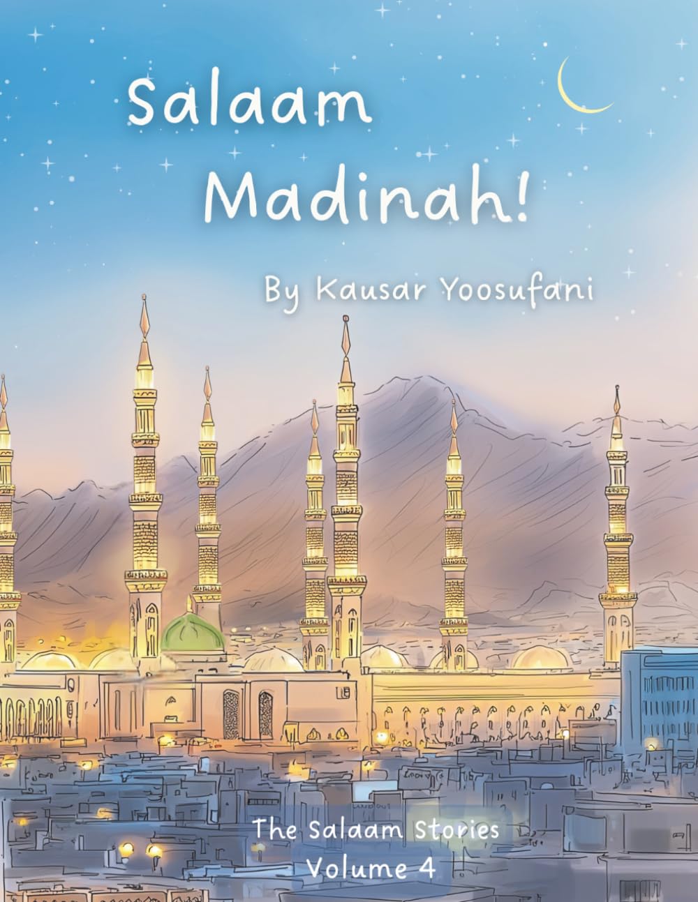 Salaam Madinah! (The Salaam Stories)