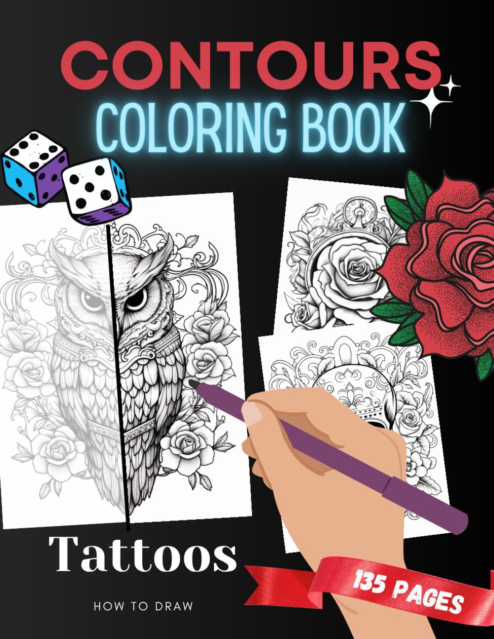 Contours Coloring Book: Learn to Draw Tattoos: 135 tattoo works of art to trace with fineliner or calligraphy pens