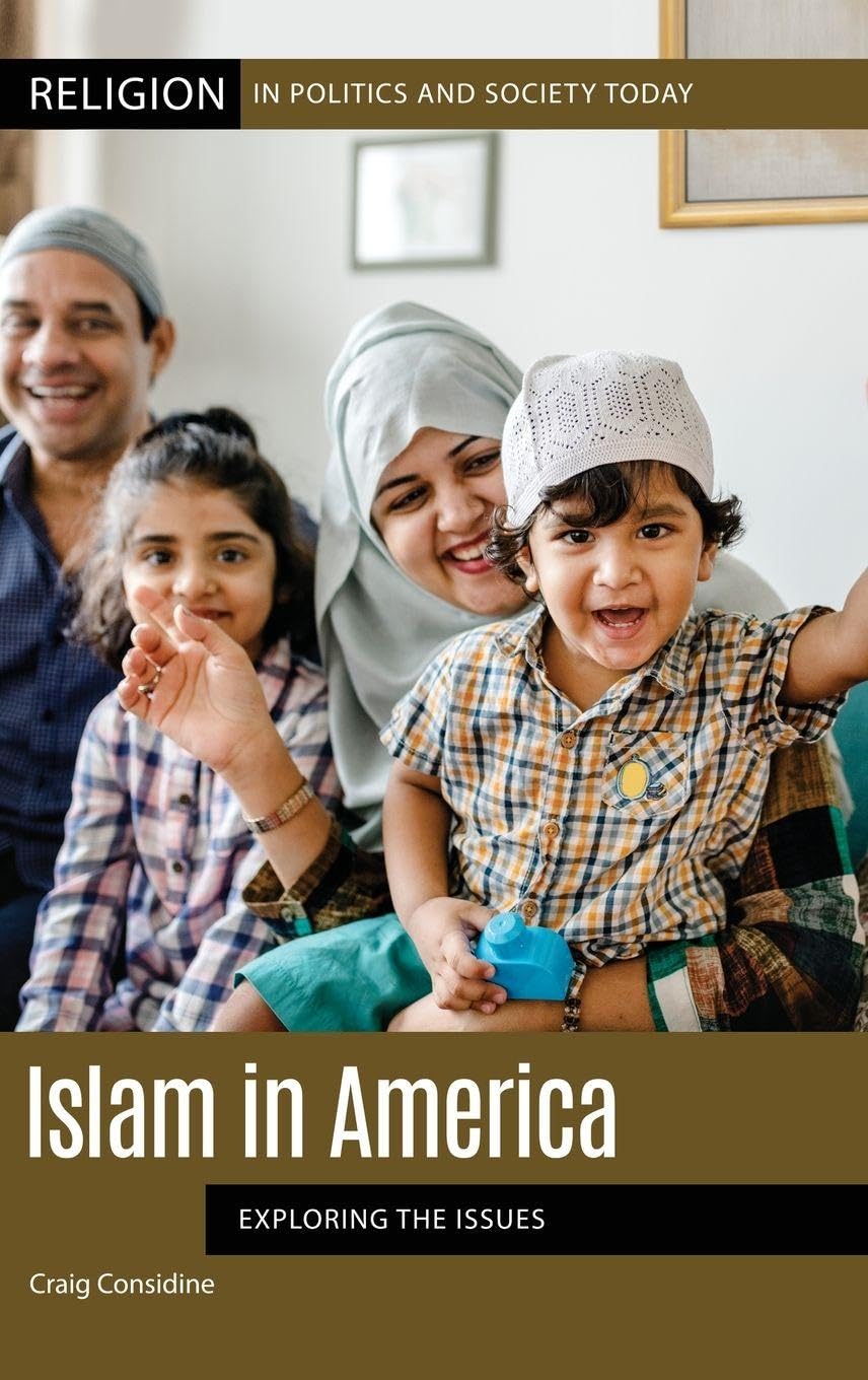 Buy Islam in America: Exploring the Issues (Religion in Politics and Society Today) — BookShops.in