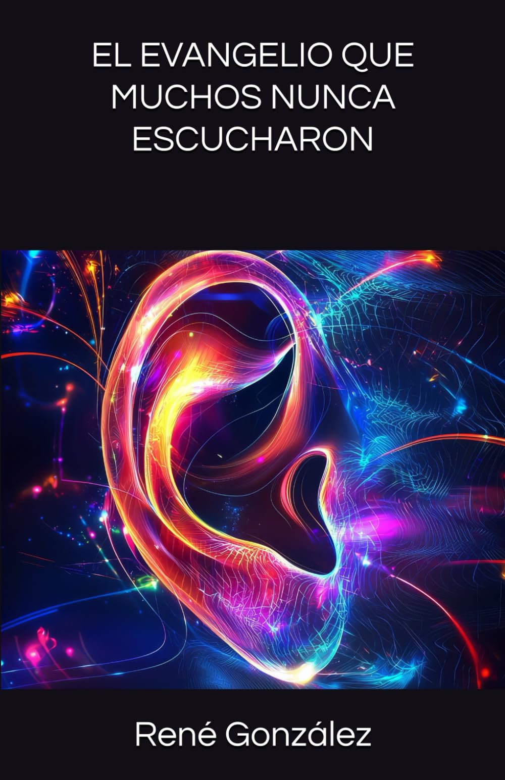 EL EVANGELIO QUE MUCHOS NUNCA ESCUCHARON (Escuela del Espíritu)