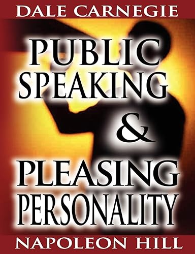 Public Speaking by Dale Carnegie (the author of How to Win Friends &amp; Influence People) &amp; Pleasing Personality by Napoleon Hill (the author of Think and Grow Rich)