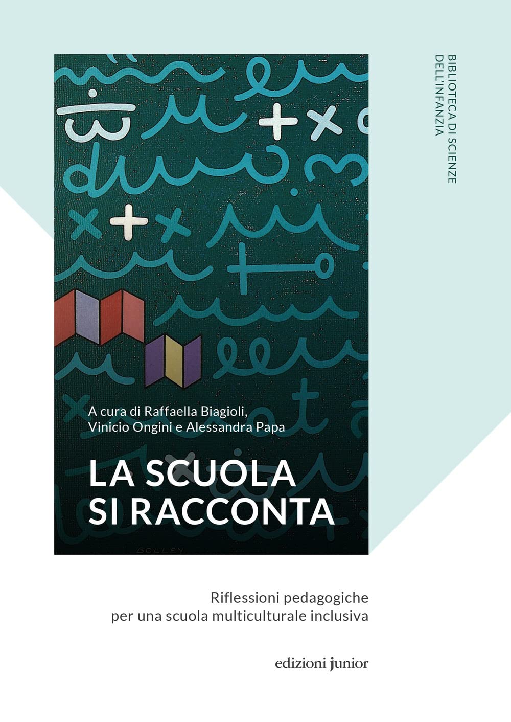 La Scuola Si Racconta. Riflessioni Pedagogiche Per Una Scuola Multiculturale Inclusiva - 4