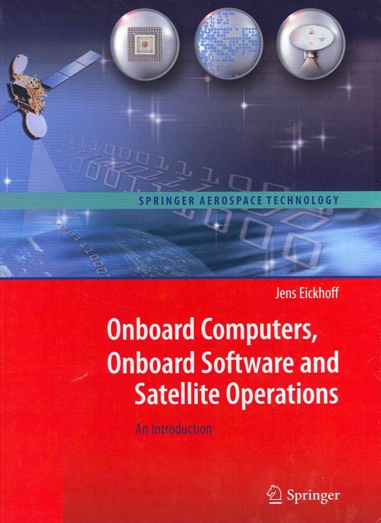 [(Onboard Computers, Onboard Software and Satellite Operations)] [By (author) Jens Eickhoff] published on (December, 2011)