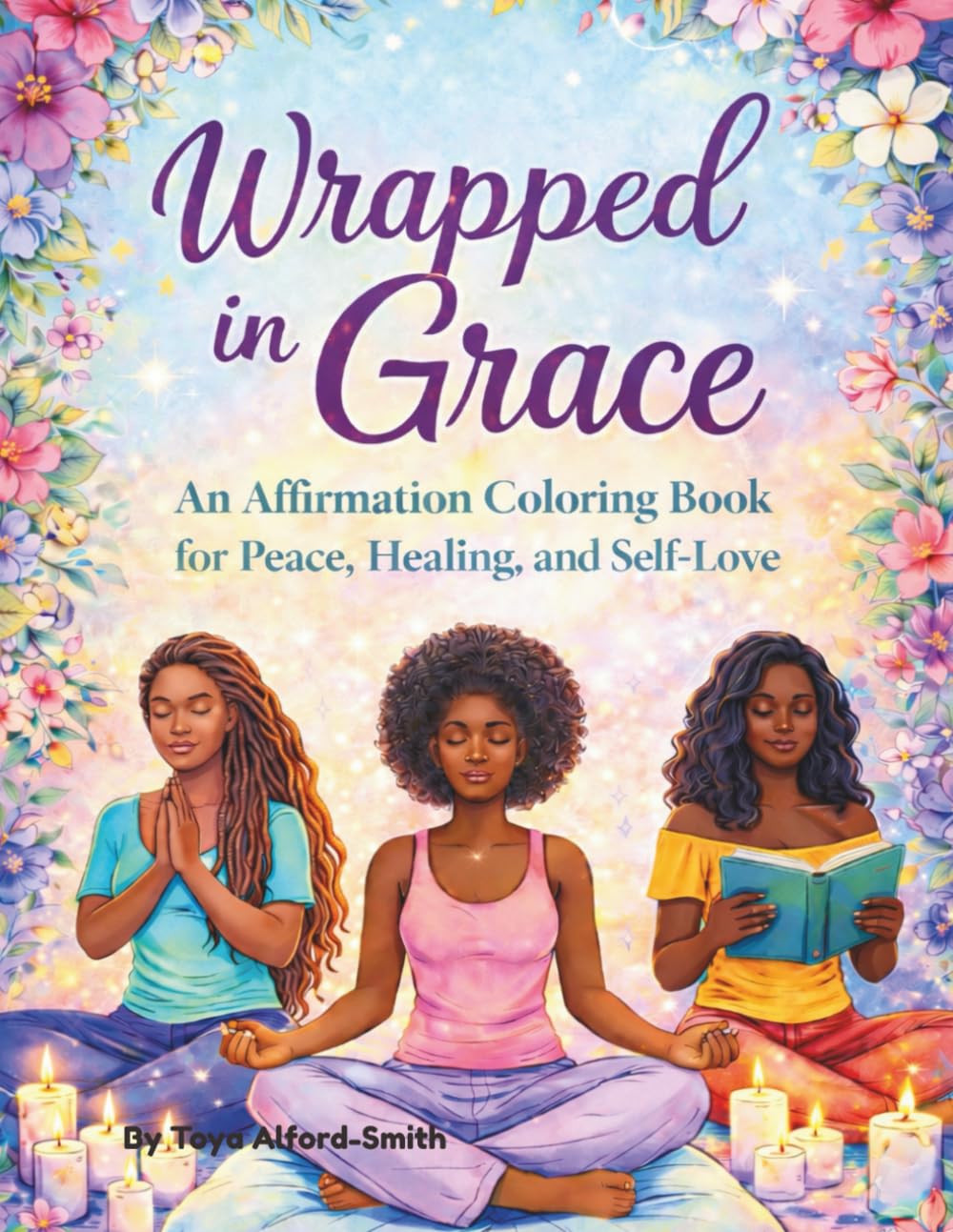 Wrapped In Grace: An Affirmation Coloring Book for Peace, Healing, and Self-Love