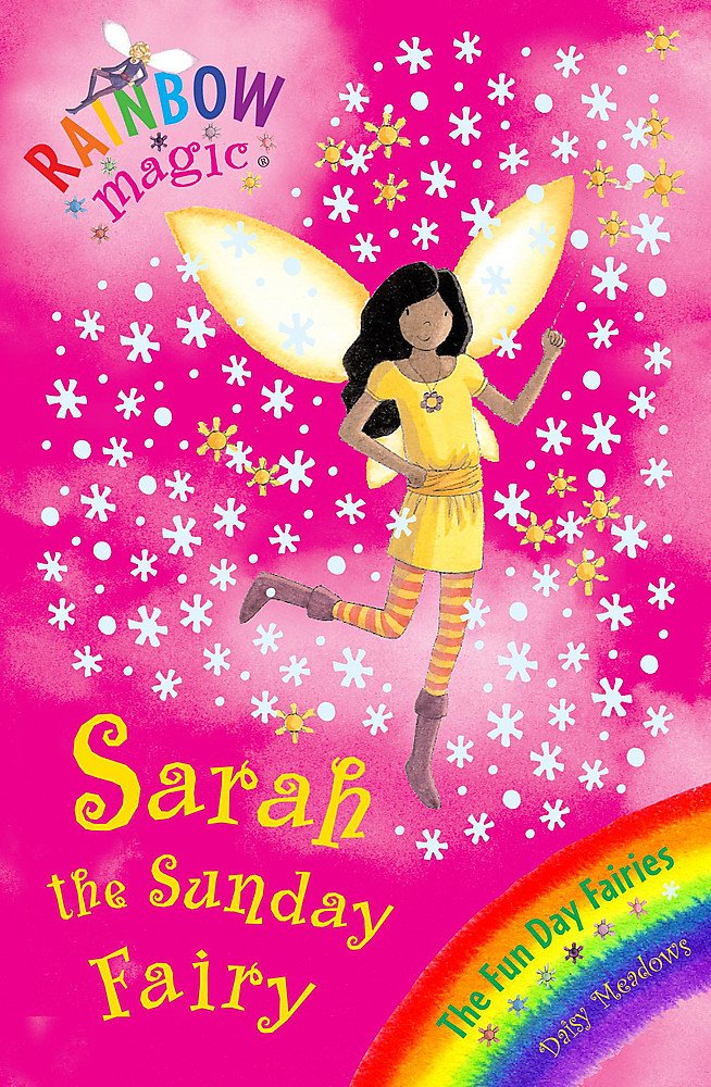 Rainbow Magic: The Fun Day Fairies: 42: Sarah The Sunday Fairy: The Fun Day Fairies Book 7
