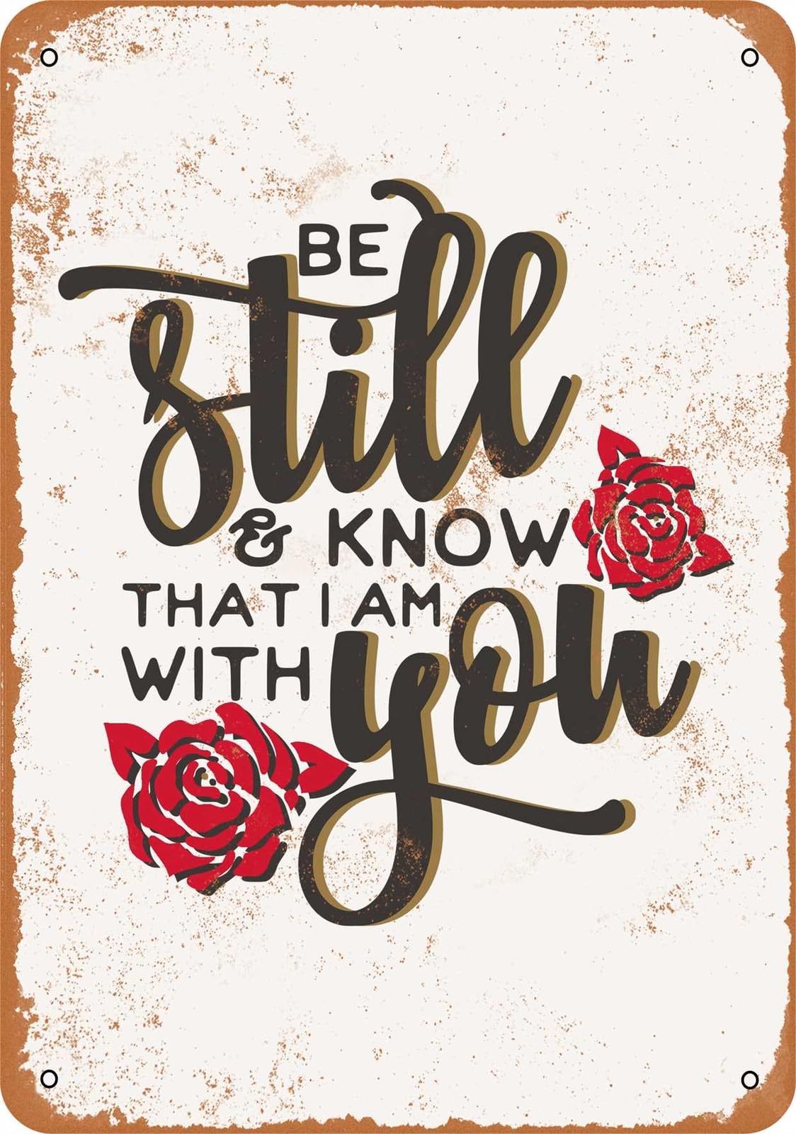 Miaomansenstore Metal Sign - Be Still And Know That I Am With You - Vintage Look Home Decor