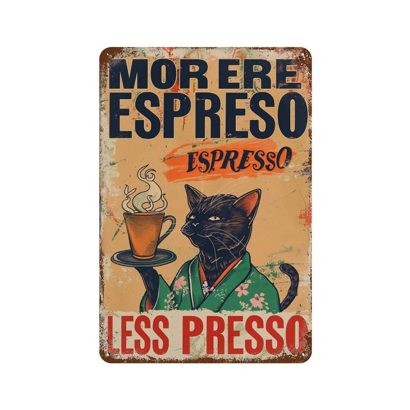FHUYEURHRY More Espresso Less Depresso Cat 03 Wall Decor Retro Iron Vintage Art Metal Tin Sign Poster Modern Home Cofffee Club Art Bar Shop Decorations Style-21 30x20cm