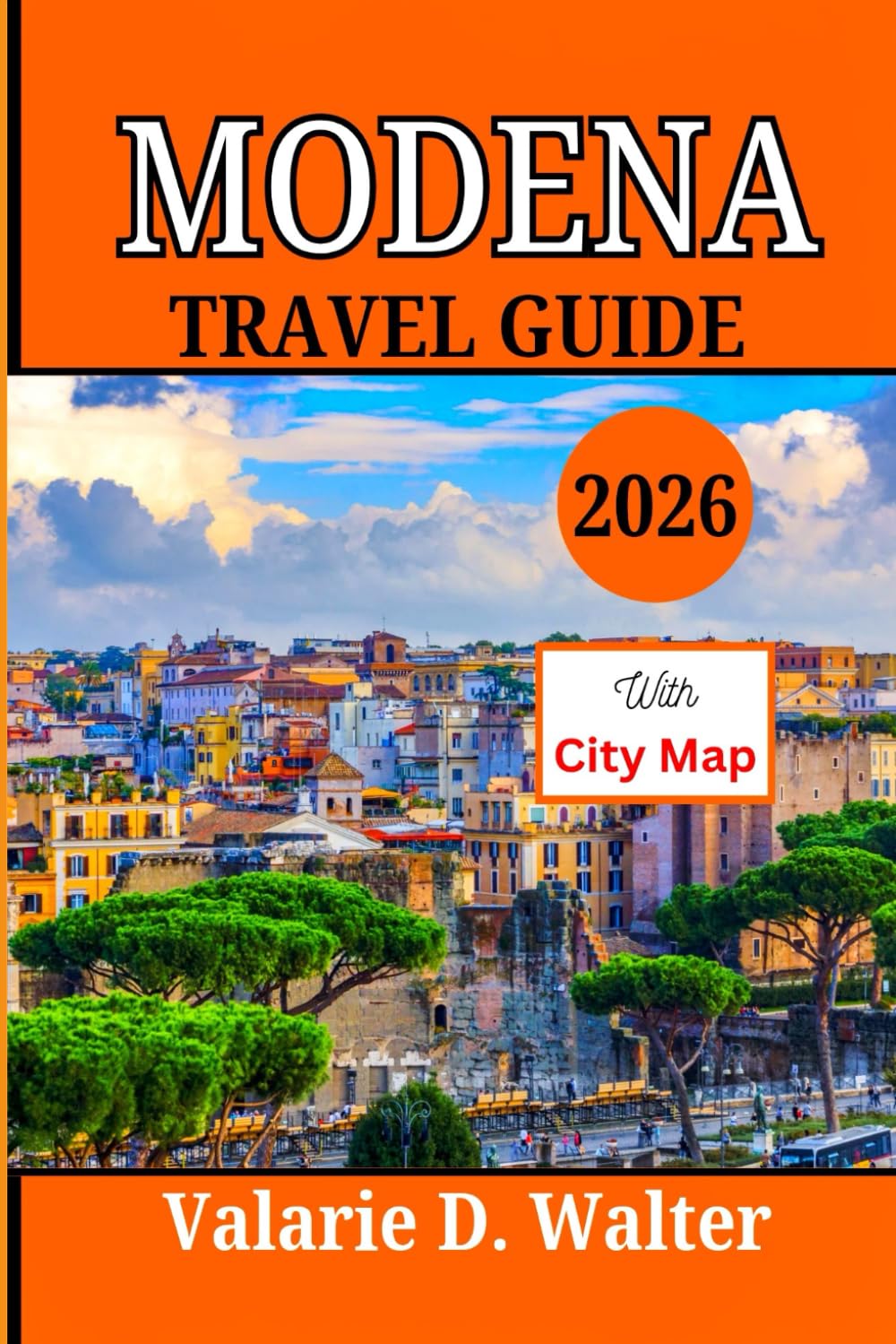 MODENA TRAVEL GUIDE 2026: Journey with this companion to Emilia-Romagna Charms, explore with travel tips, and must-visit destination
