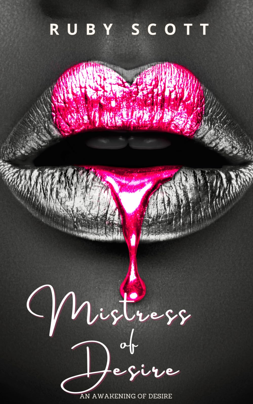 Mistress of Desire: A sapphic Novel of Lesbian Erotic Romance: 3 (An Awakening Of Desire)