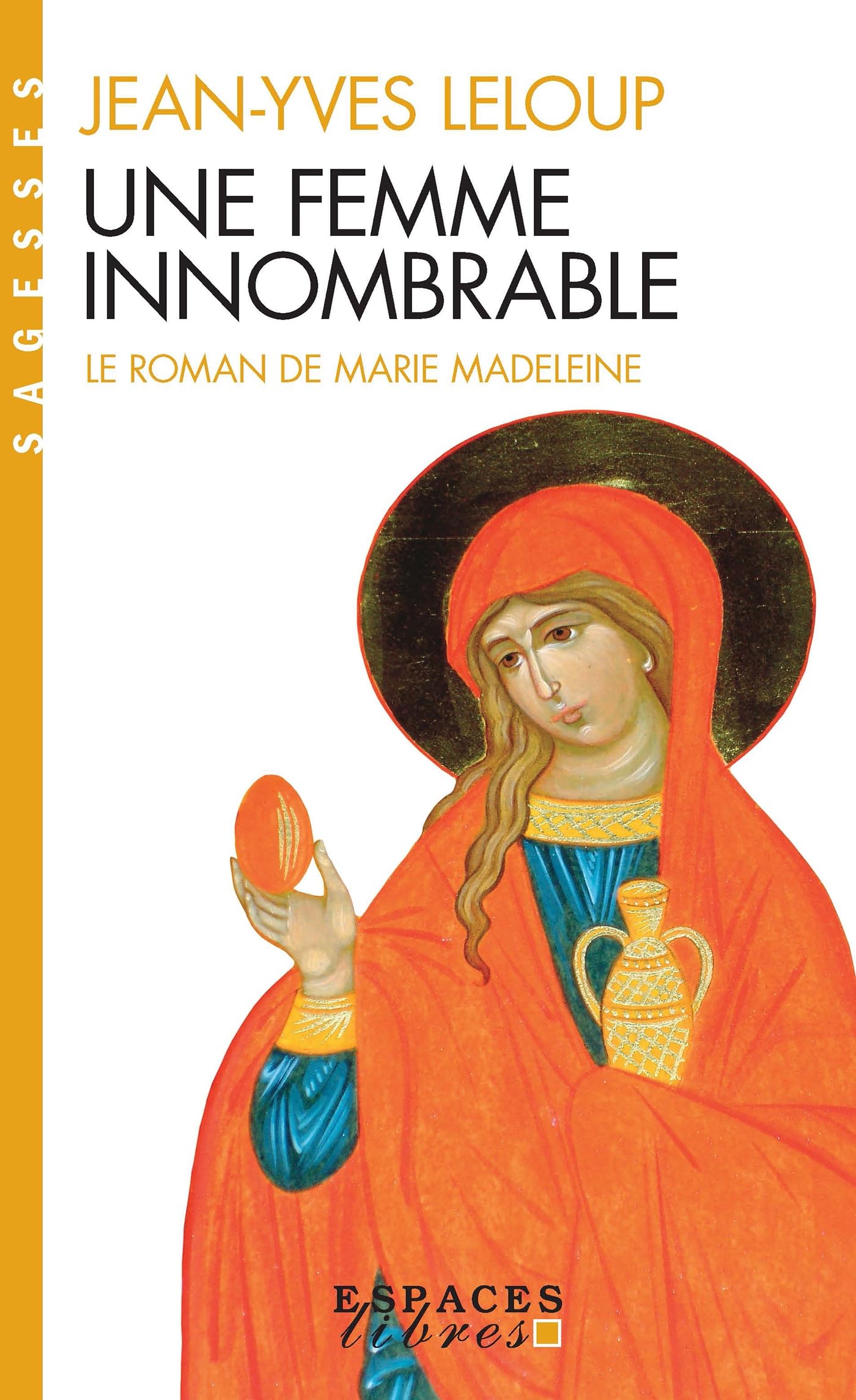 Femme Innombrable (Une): Le roman de Marie Madeleine (Collections Spiritualites)