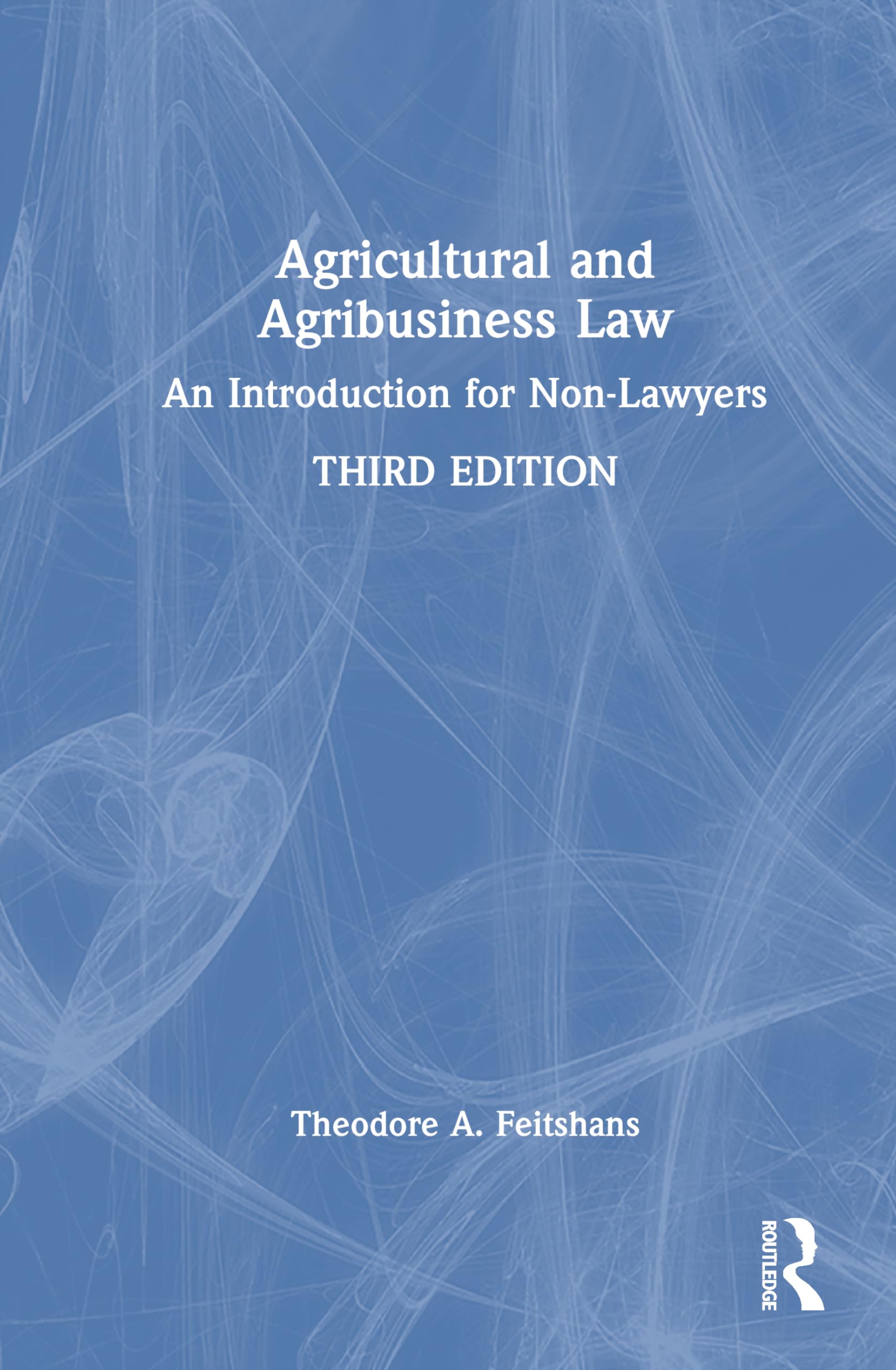 Agricultural and Agribusiness Law: An Introduction for Non-Lawyers