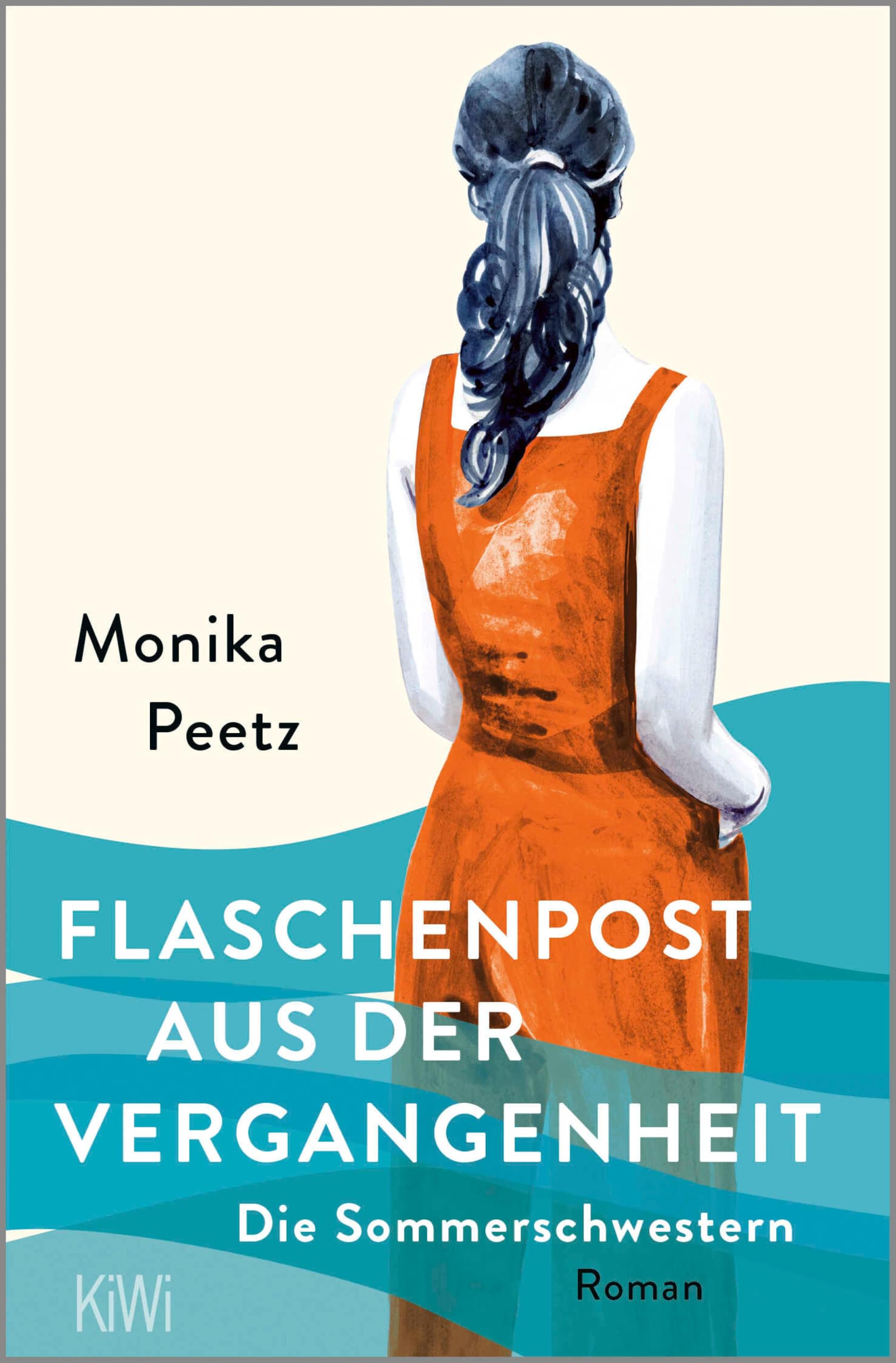 Flaschenpost aus der Vergangenheit - Die Sommerschwestern: Roman (Die Sommerschwestern-Romane 3)