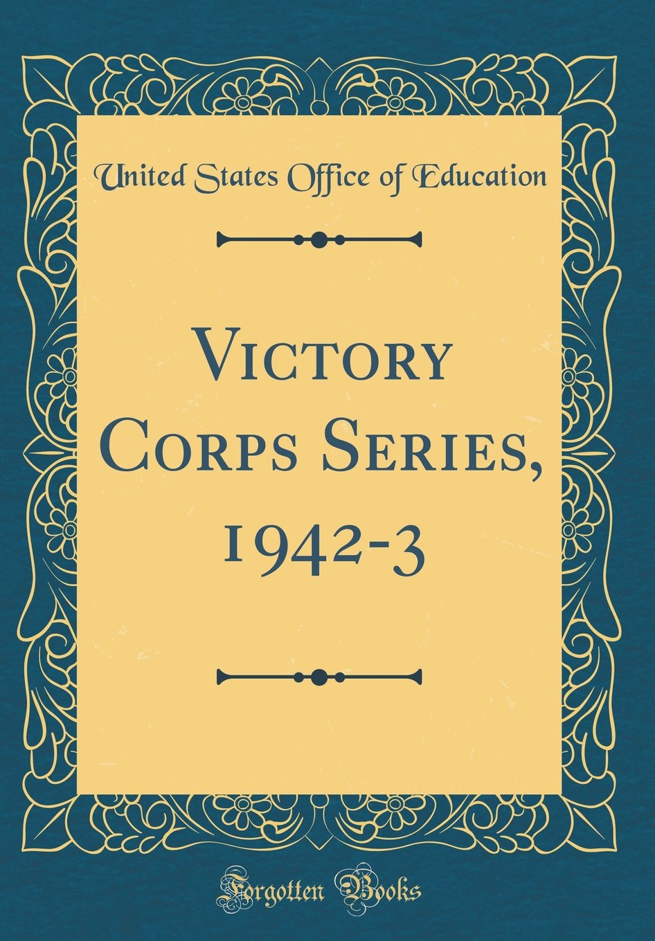 Victory Corps Series, 1942-3 (Classic Reprint)