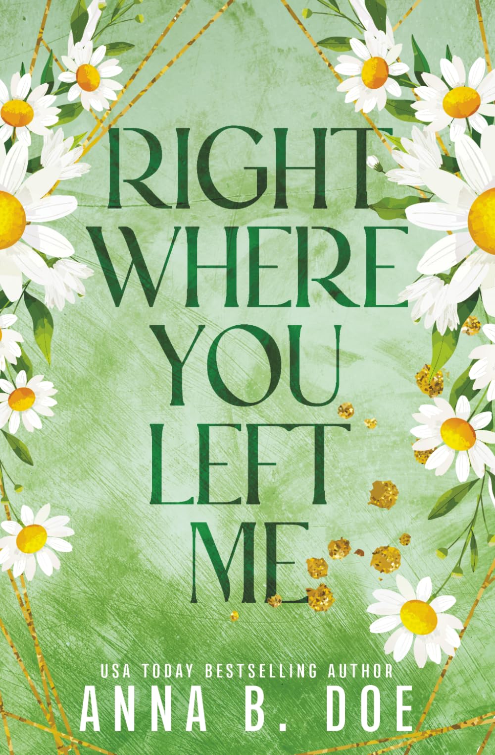 Right Where You Left Me: A fake dating small town romance (Special edition): 4 (Bluebonnet Creek: Discreet Edition)