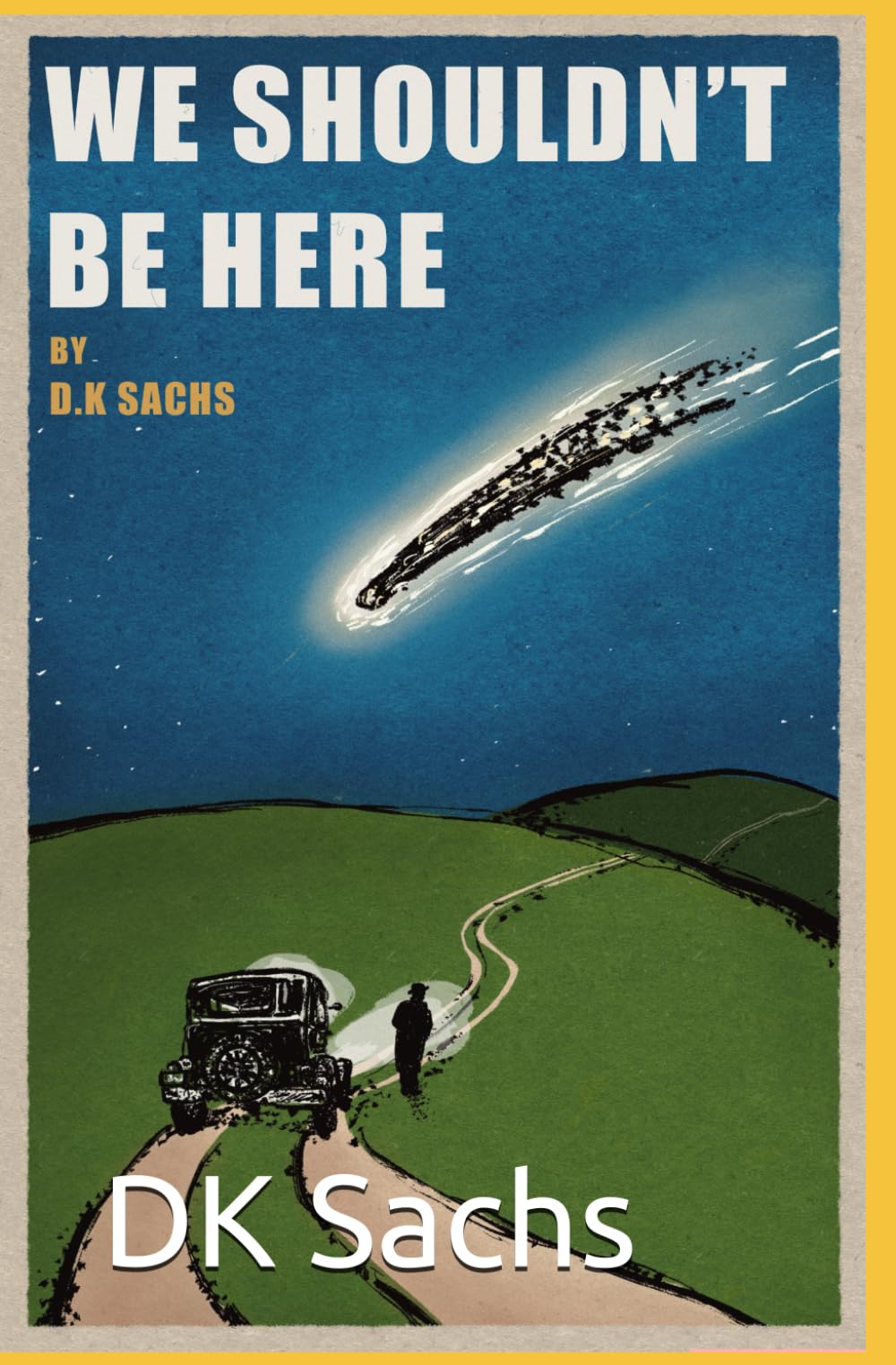 We Shouldn't Be Here: 1 (The Future Walks Among Us)
