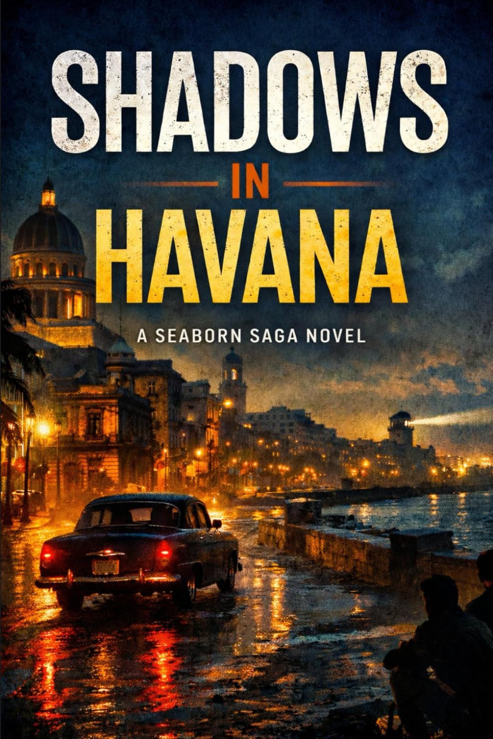 Shadows in Havana (The Seaborn Saga)