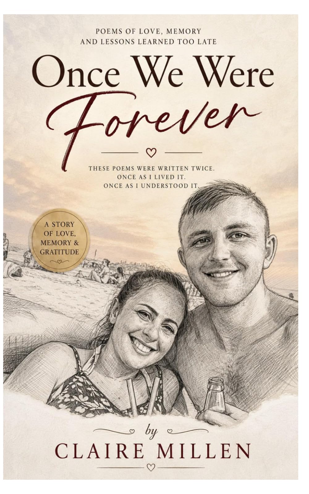 Once We Were Forever: Poems of Love, Memory and Lessons Learned Too Late