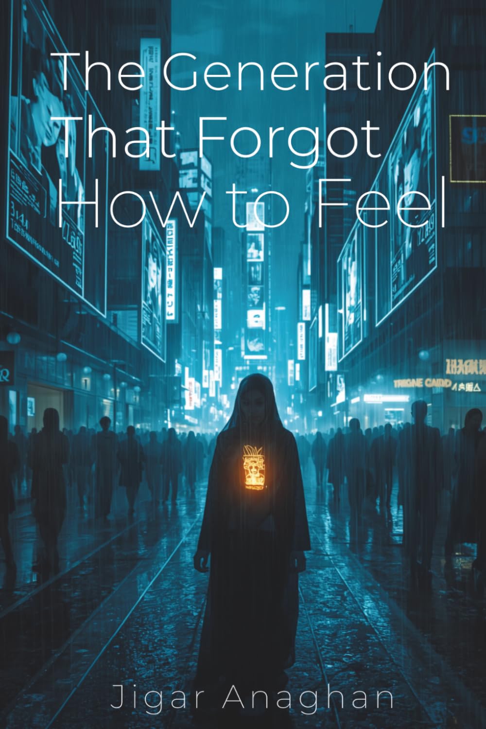 The Generation That Forgot How to Feel (The Human Survival Series)