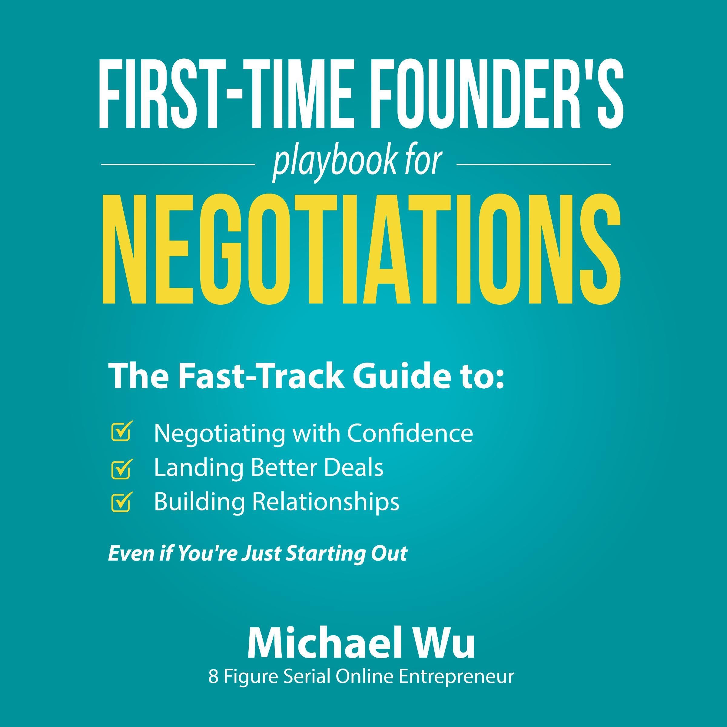 First-Time Founder’s Playbook for Negotiations