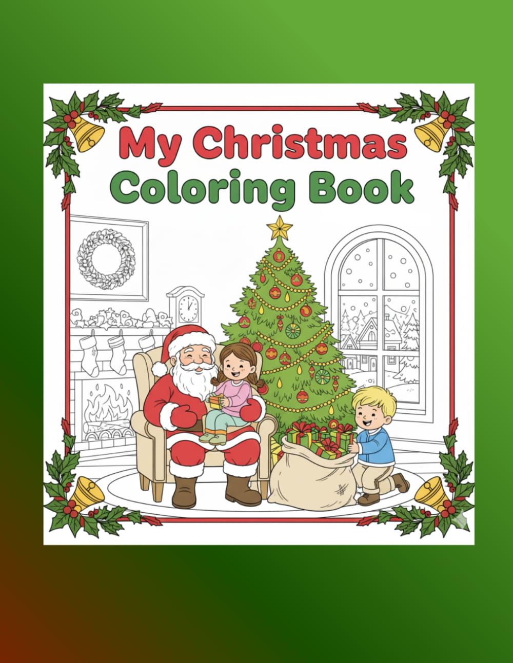 Christmas coloring book: Fun Christmas Coloring Pages for Kids Ages 4-12 - Santa, Reindeer, Trees & Holliday Scenes