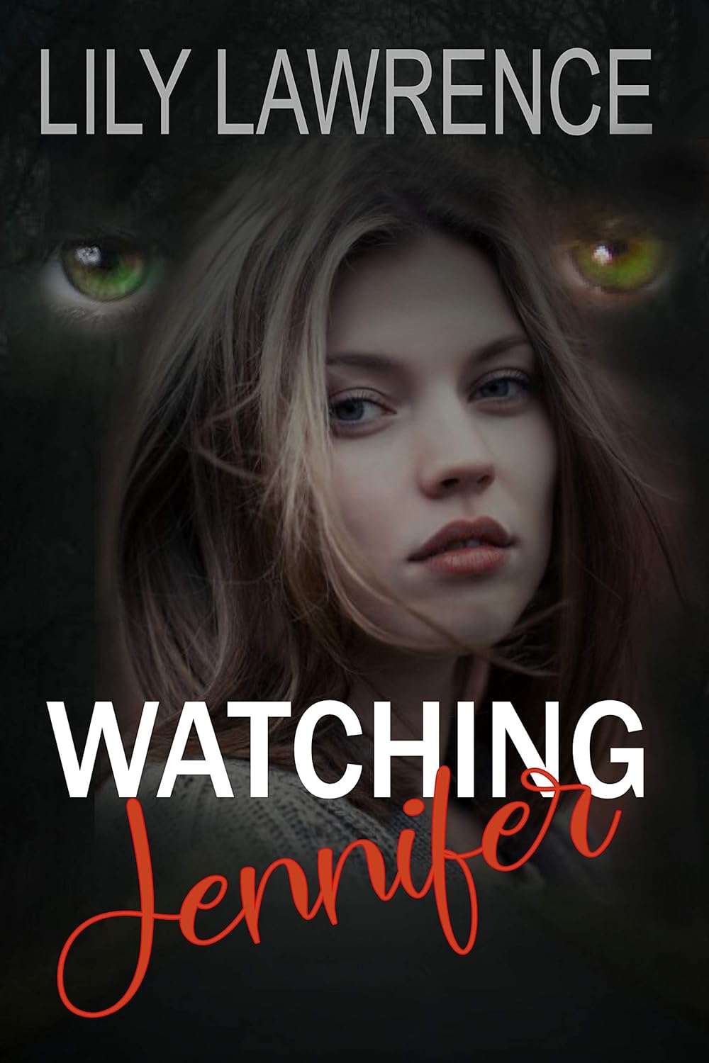 Watching Jennifer - Kindle edition by Lawrence, Lily. Romance Kindle ...