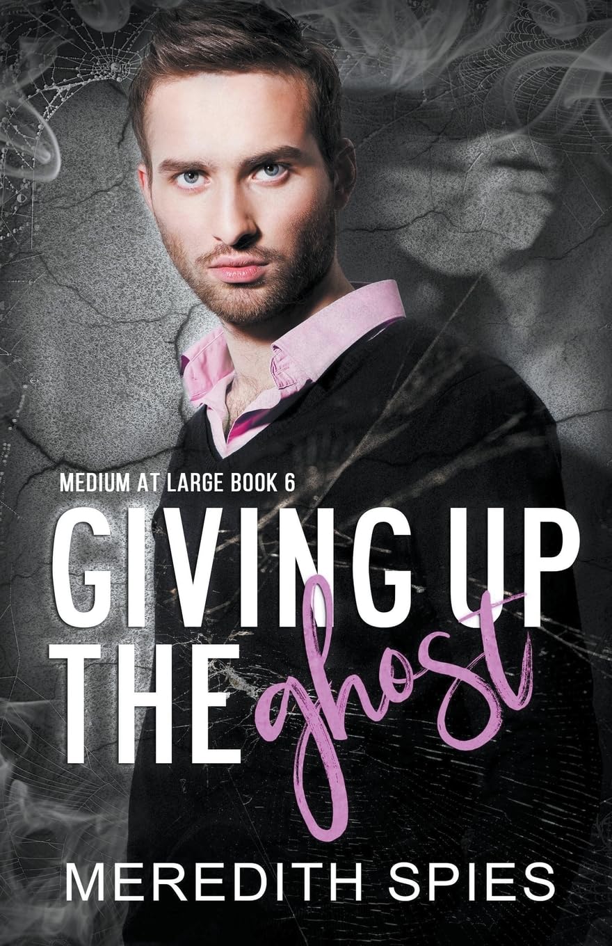 Giving Up The Ghost (Medium at Large Book 6) (6)