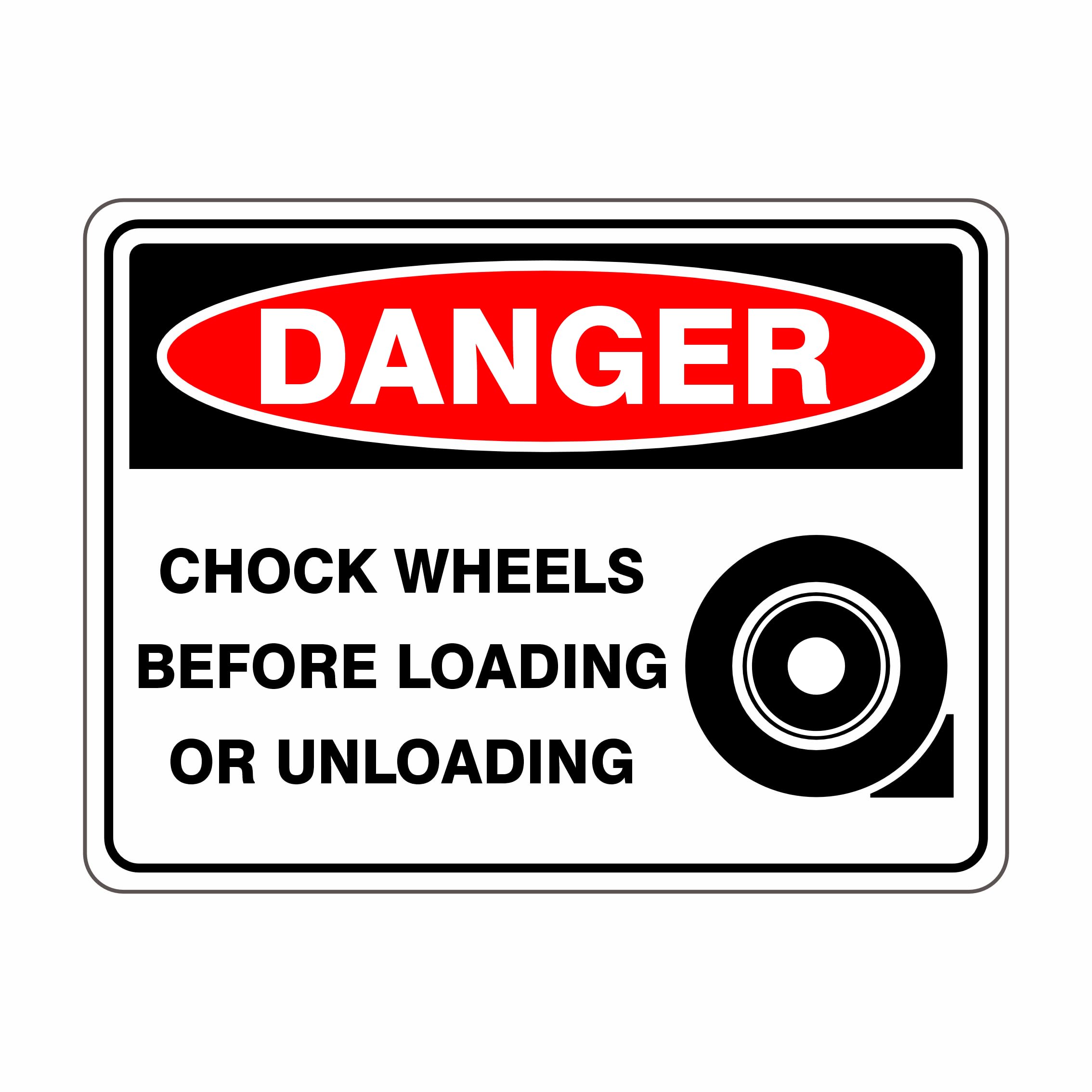 Chock Wheels Before Loading Or Unloading Danger Signs Metal Tin Sign 8 x 12 inch for Industrial & Commercial