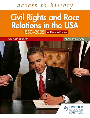 Access to History: Civil Rights and Race Relations in the USA 1850–2009 for Pearson Edexcel Second Edition