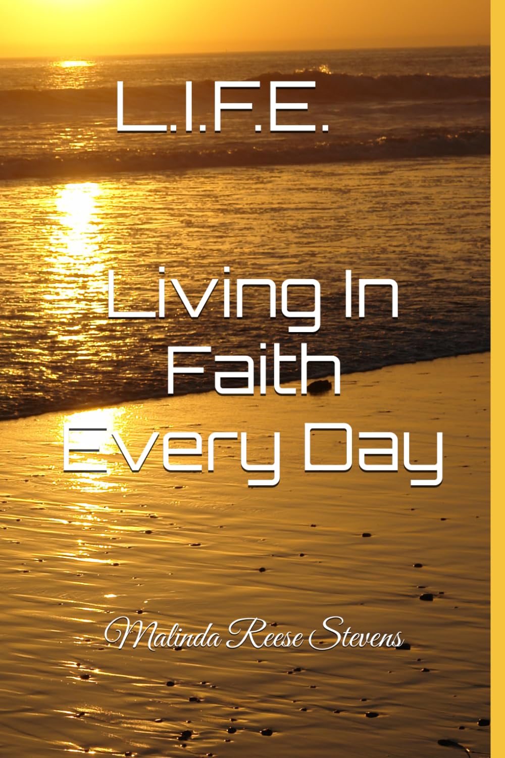 L.I.F.E.: Living in Faith Everyday
