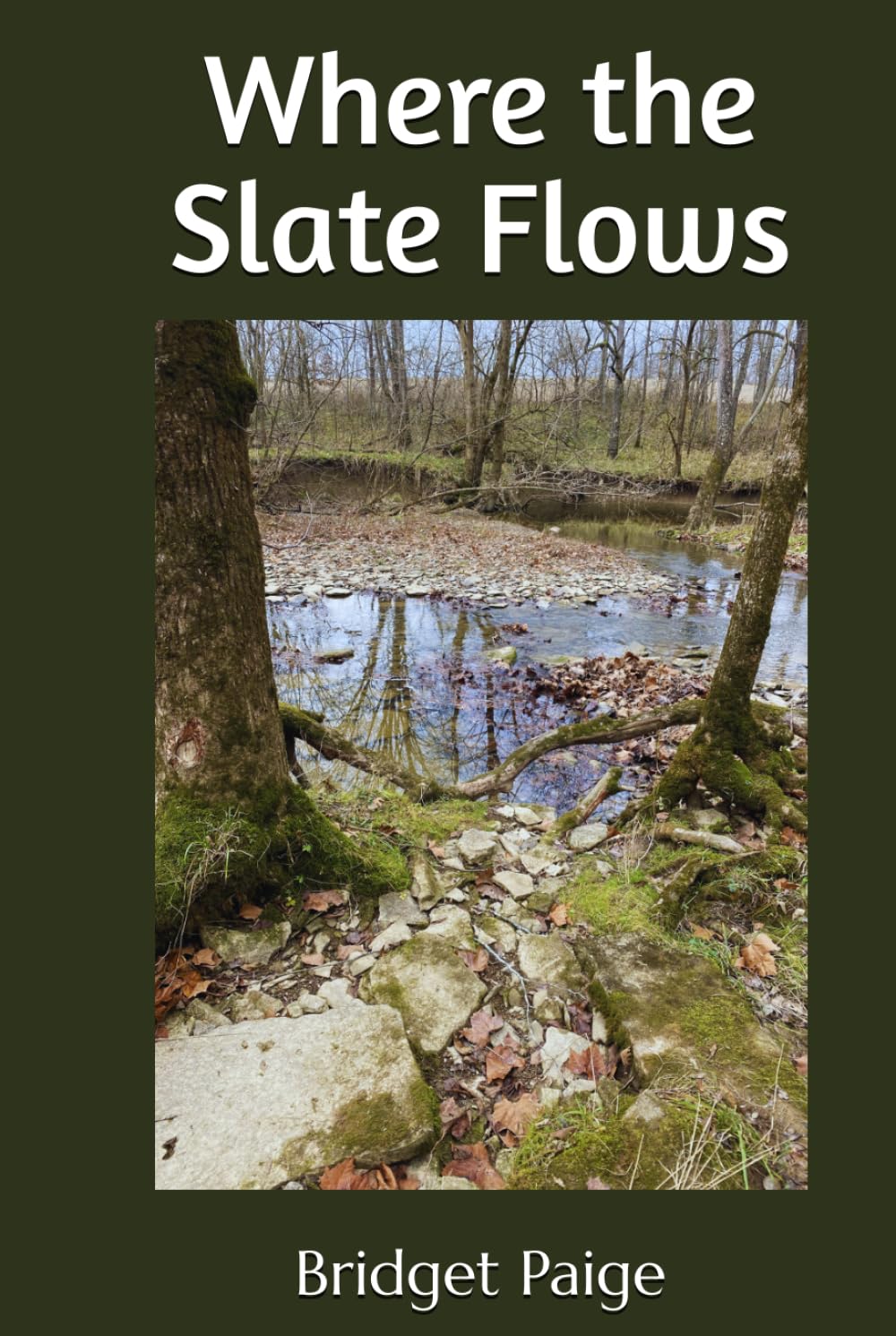 Where the Slate Flows