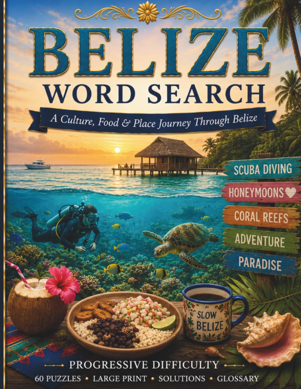 Belize Word Search: A Culture, Food & Place Journey Through Belize (World Travel Word Search)