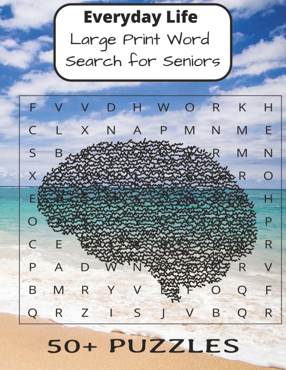 Everyday Life Large Print Word Search for Seniors: Easy puzzles inspired by daily routines and familiar themes Large print 50+ words per puzzle |