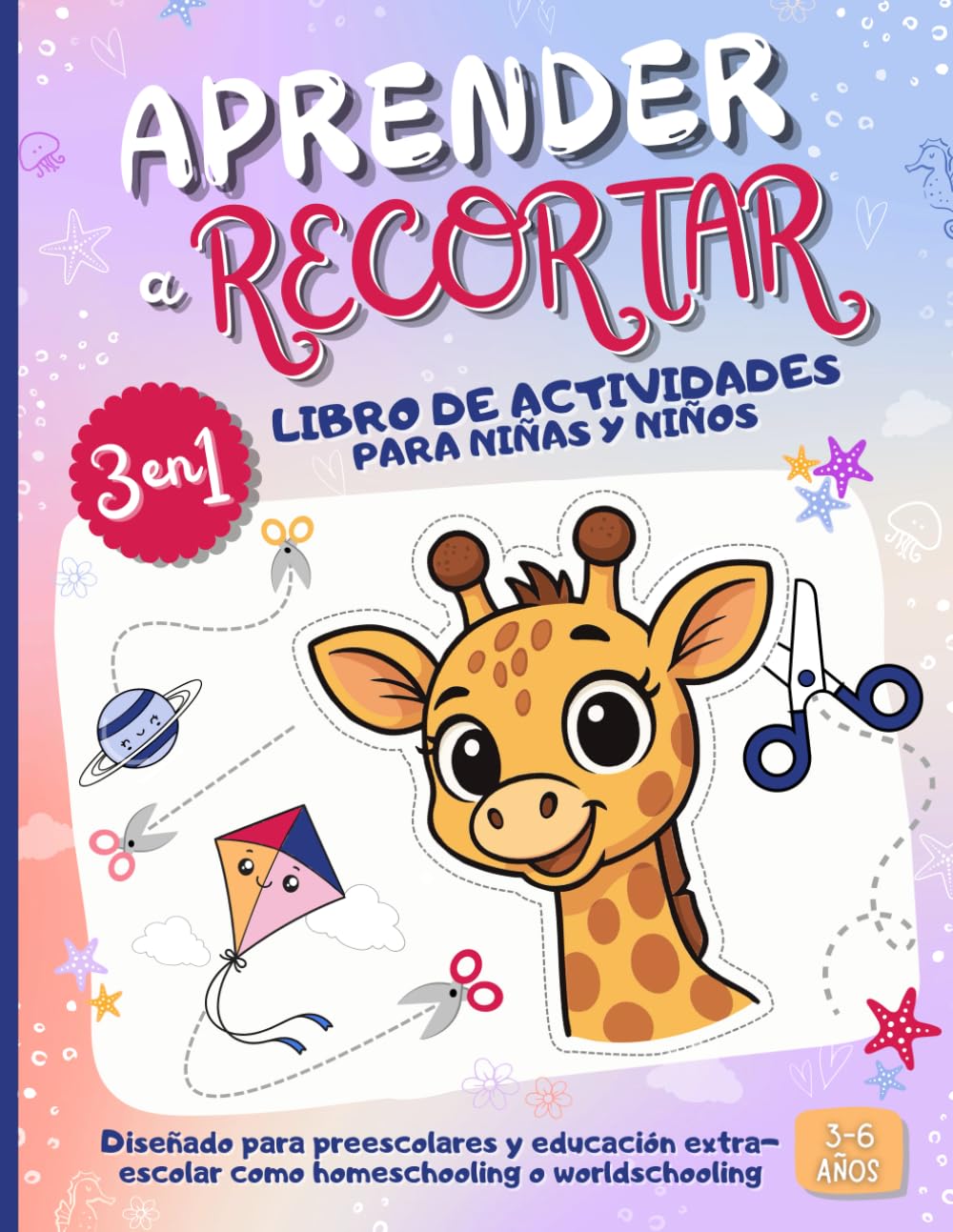 Aprender a Recortar: Libro de Actividades con Tijeras para Niños de 3 a 6 Años | 100 Páginas + de 80 Ejercicios para Colorear, Recortar y Pegar | ...