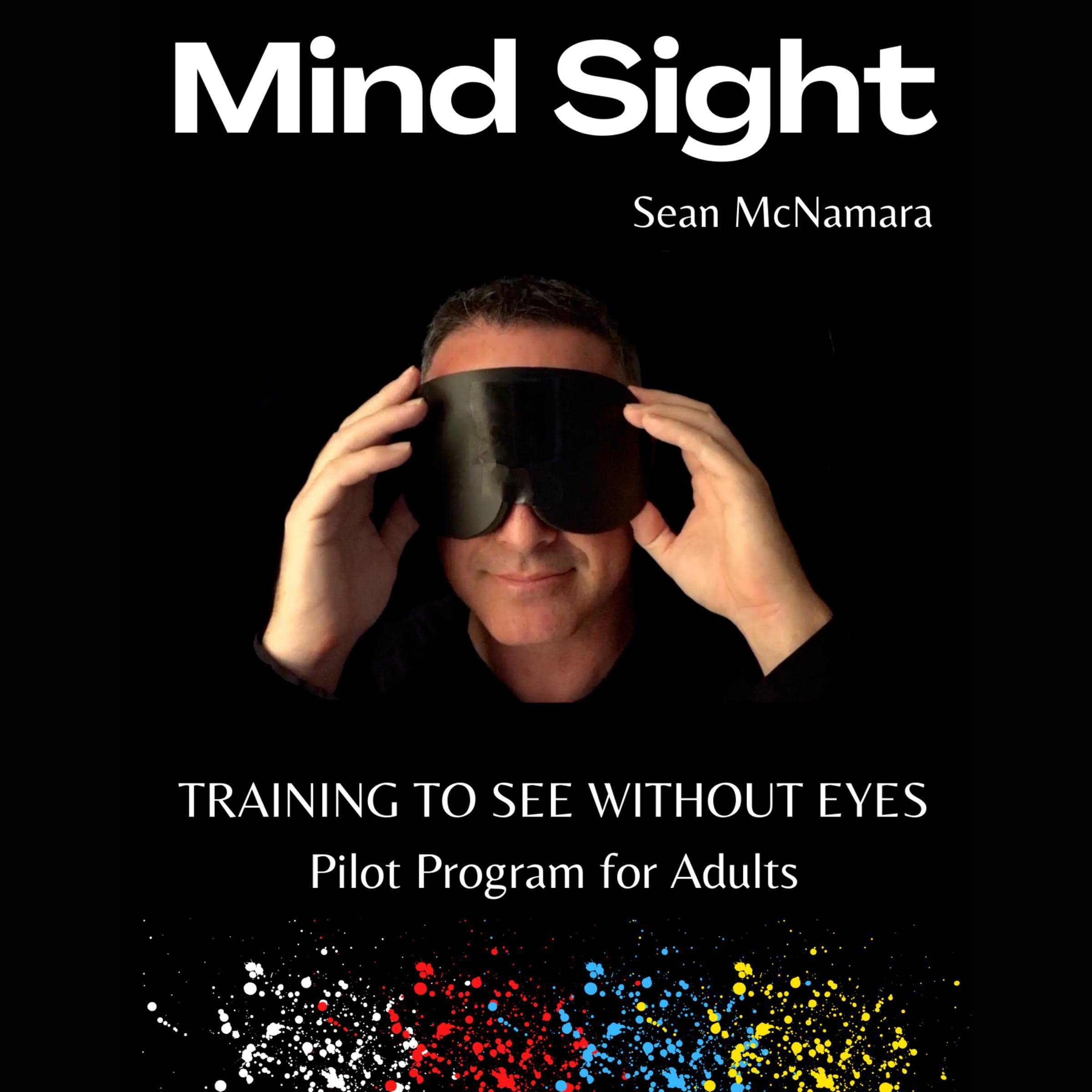 Mind Sight: Training to See Without Eyes