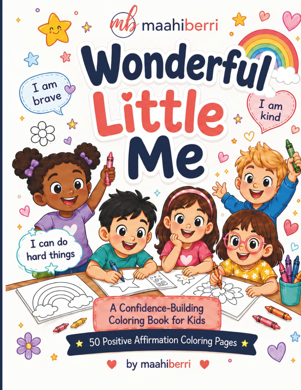 Wonderful Little Me: A Confidence-Building Coloring Book for Kids