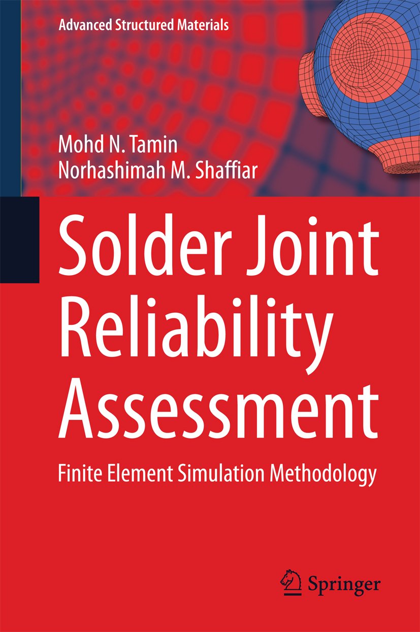 Solder Joint Reliability Assessment Finite Element Simulation