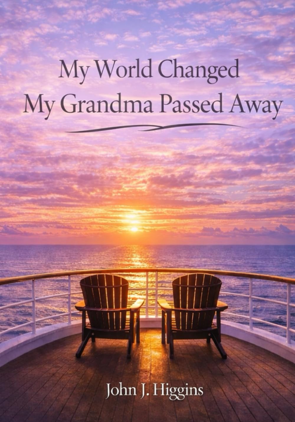 My World Changed My Grandma Passed Away (My World Changed Comfort Series)