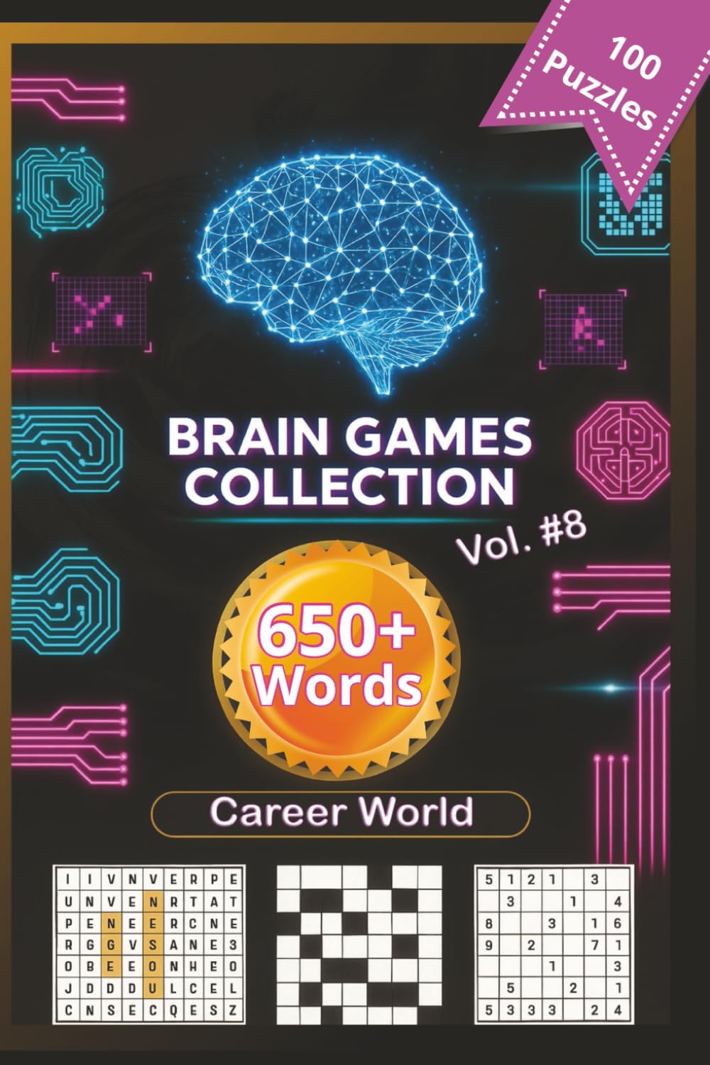 Brain Game Collection Vol. 8 – Carrer World: 100 Puzzles · 650+ Words · Word Search, Sudoku & Crossword for Adults 50+