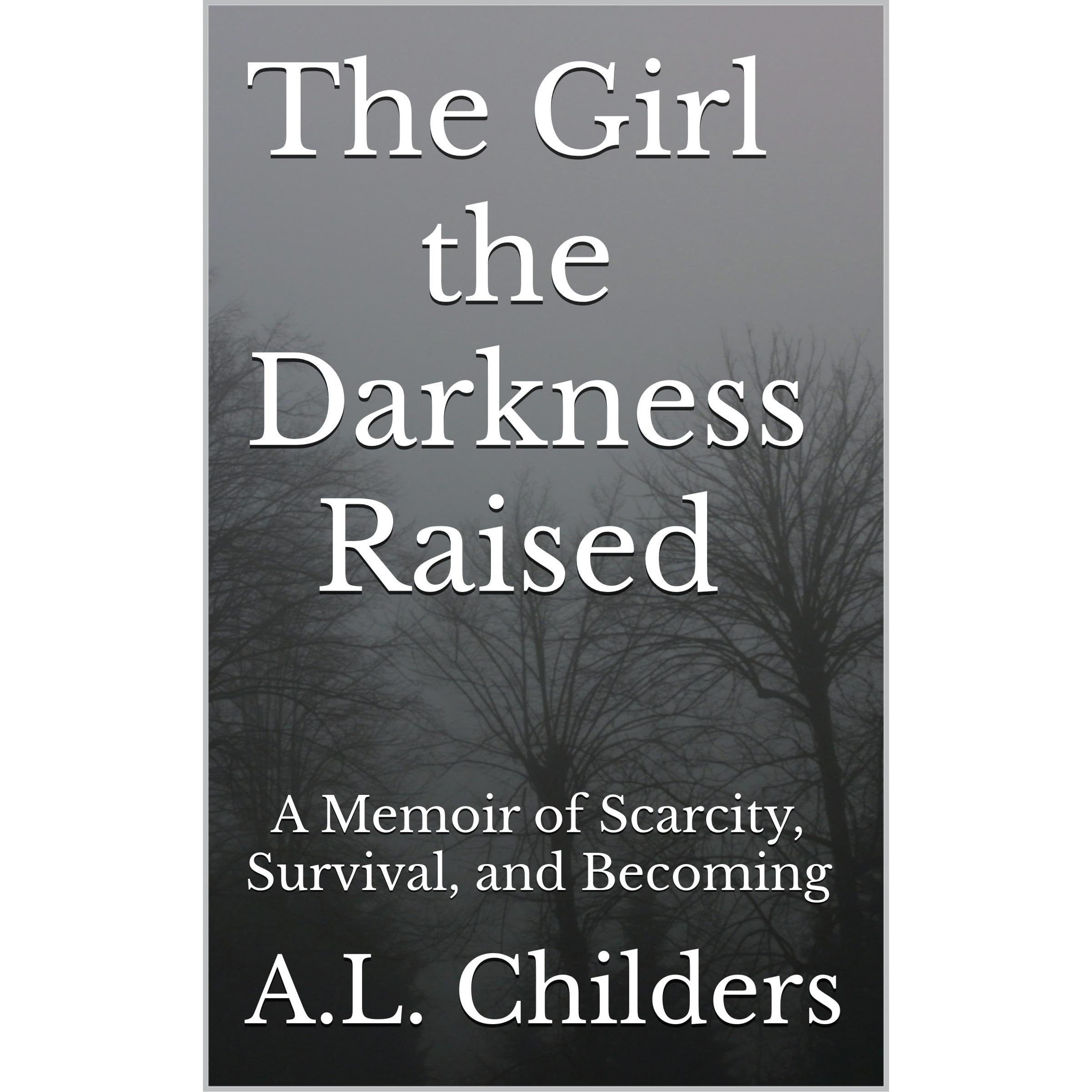 The Girl the Darkness Raised