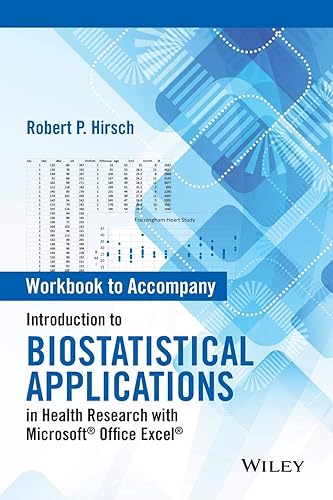 Introduction to Biostatistical Applications in Health Research with Microsoft Office Excel, Workbook