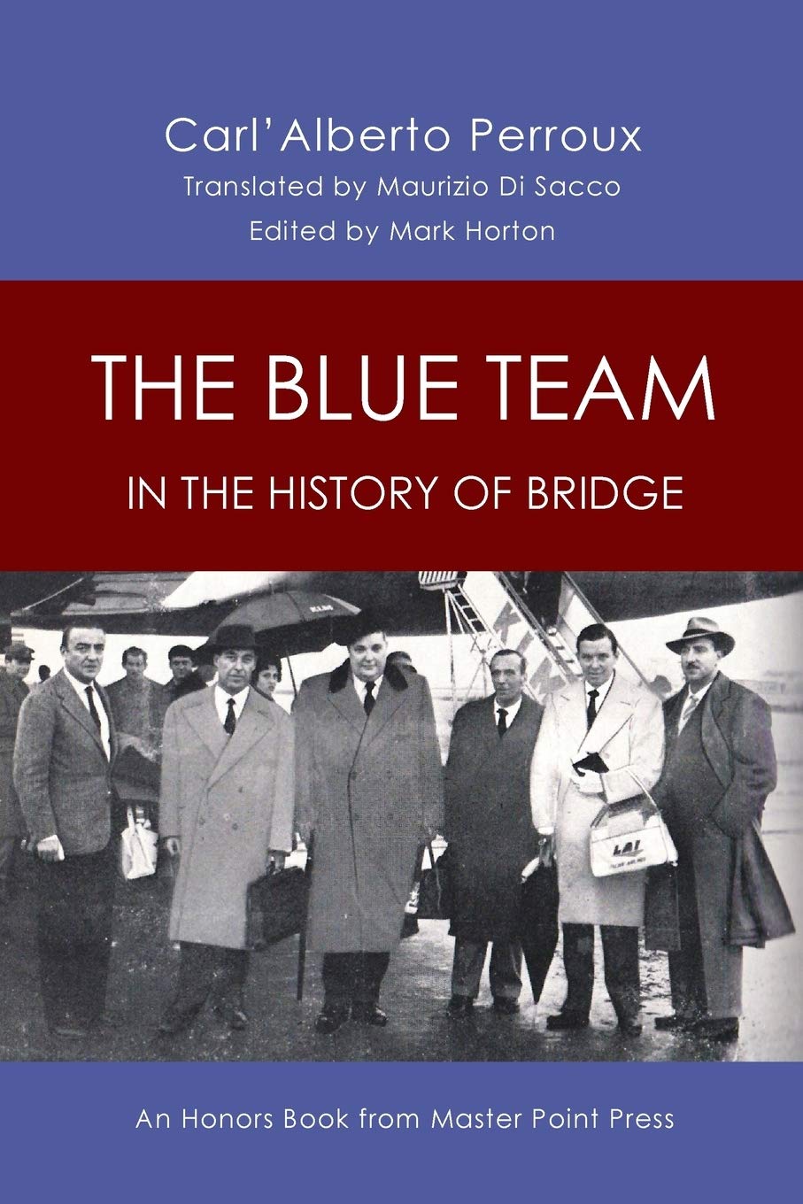 Blue Team in the History of Bridge: An Honors Book from Master Point