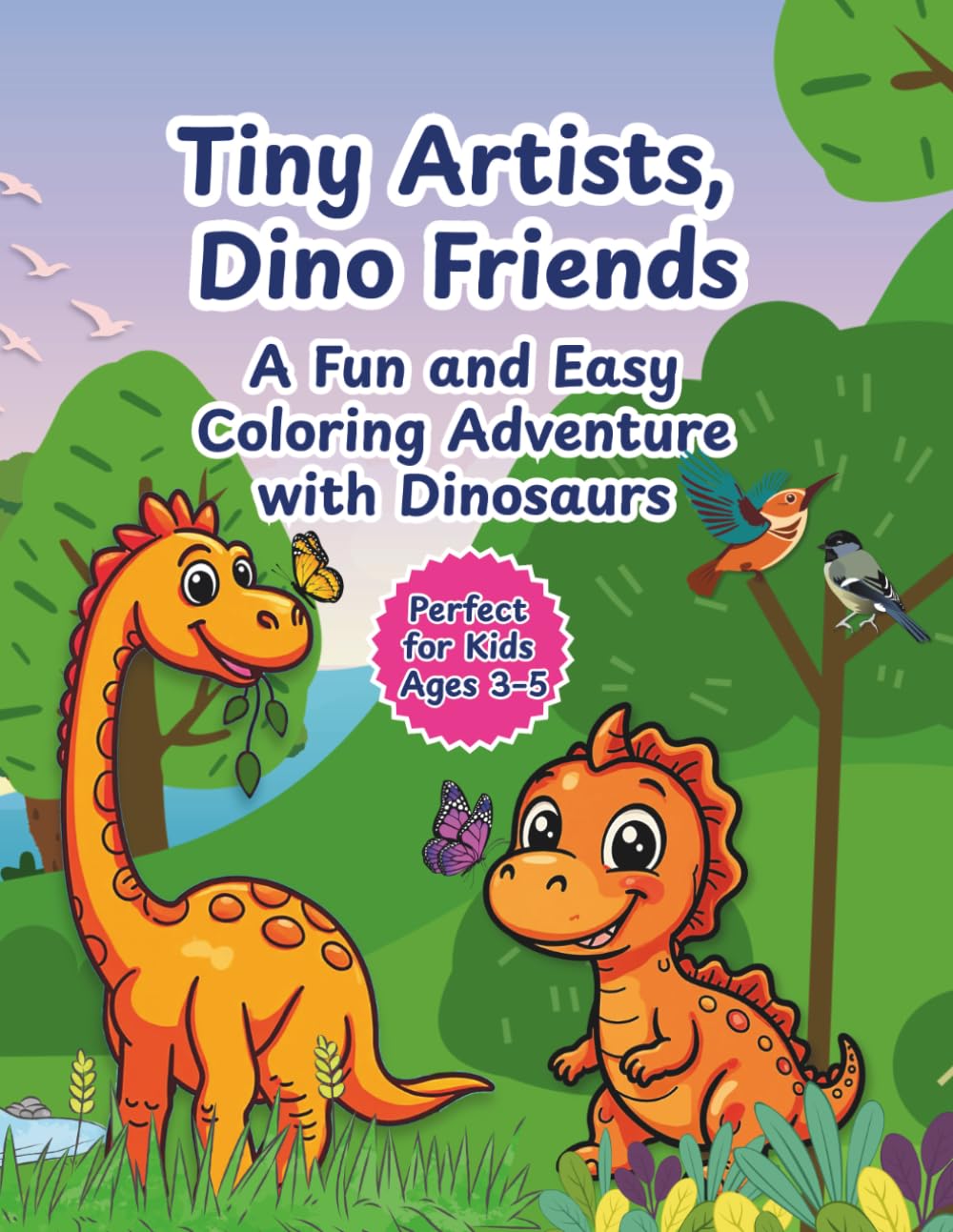 Tiny Artists, Dino Friends: A Fun and Easy Coloring Adventure with Dinosaurs